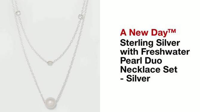 Sterling Silver with Freshwater Pearl Duo Necklace Set 2pc - A New Day&#8482; Silver, 2 of 5, play video