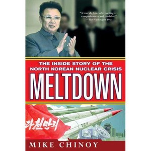 Meltdown - by  Mike Chinoy (Paperback) - 1 of 1