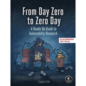 From Day Zero to Zero Day - by  Eugene Lim (Paperback) - 1 of 1