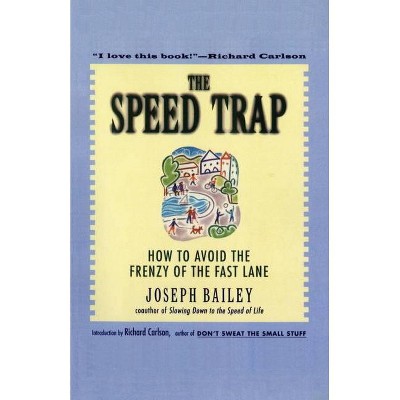 The Speed Trap - by  Joseph Bailey (Paperback)