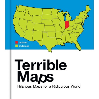 Terrible Maps - by  Michael Howe (Hardcover)