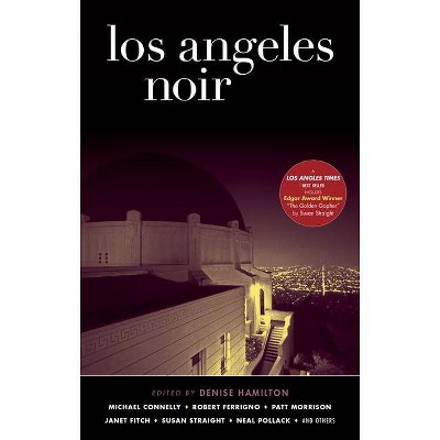 Los Angeles Noir - (Akashic Noir) by  Denise Hamilton (Paperback)