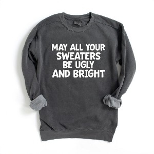 Simply Sage Market Women's  Garment Dyed Graphic Sweatshirt  Sweaters Be Ugly and Bright - 1 of 4