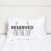 C&F Home 20" x 30" Reserved For The Cat Pillowcase - 2 of 3