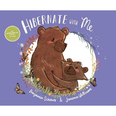 Hibernate with Me - by  Benjamin Scheuer (Hardcover)