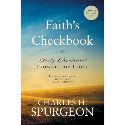 Faith's Checkbook - by  Charles H Spurgeon (Paperback)