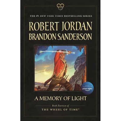 A Memory of Light - (Wheel of Time) by  Robert Jordan & Brandon Sanderson (Paperback)