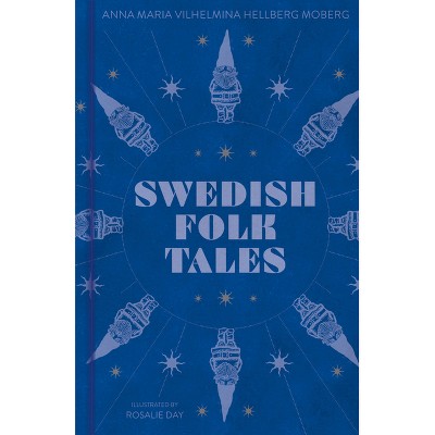 Swedish Folk Tales - by  Anna Maria (Hardcover)