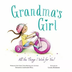 Grandma's Girl - by  Susanna Leonard Hill (Hardcover)