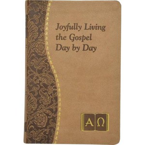 Joyfully Living the Gospel Day by Day - by  John Catoir (Leather Bound) - 1 of 1