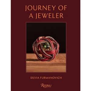 Journey of a Jeweler - by  Silvia Furmanovich (Hardcover) - 1 of 1