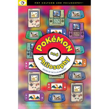 Pokemon and Philosophy - (Pop Culture and Philosophy) by  Michaud Nicolas (Paperback)