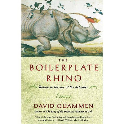 The Boilerplate Rhino - (Nature in the Eye of the Beholder) by  David Quammen (Paperback)