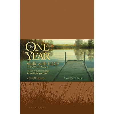 The One Year Walk with God Devotional - (One Year Books) by  Chris Tiegreen (Leather Bound)