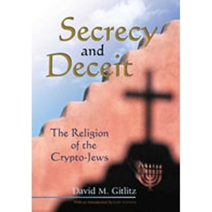 Secrecy and Deceit - (Jewish Latin America) by  David M Gitlitz (Paperback) - 1 of 1
