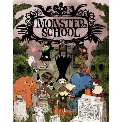 Monster School - by  Kate Coombs (Hardcover)