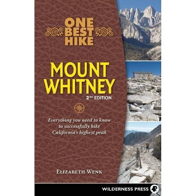 One Best Hike - 2nd Edition by  Elizabeth Wenk (Paperback)