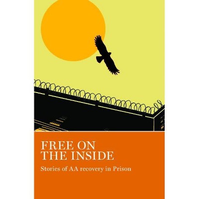 Free on the Inside - by  Aa Grapevine (Paperback)