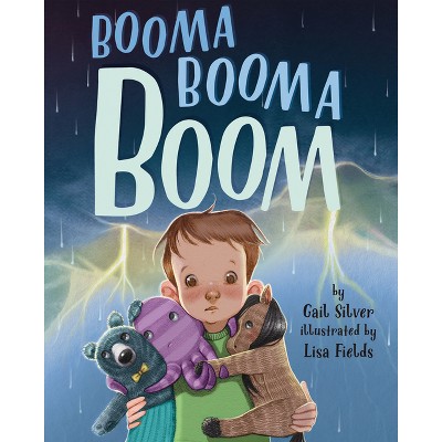 Booma Booma Boom - by  Gail Silver (Hardcover)