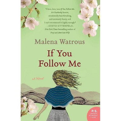  If You Follow Me - (P.S.) by  Malena Watrous (Paperback) 