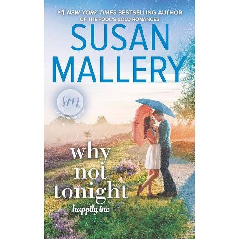 Why Not Tonight Target Exclusive by Susan Mallery (Paperback) - image 1 of 1