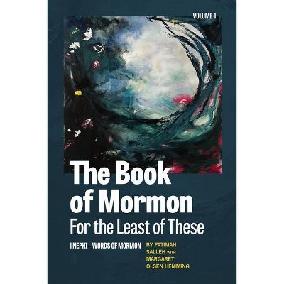 The Book of Mormon for the Least of These, Volume 1 - by  Fatimah Salleh & Margaret Olsen Hemming (Paperback)