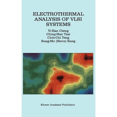 Electrothermal Analysis of VLSI Systems - (Hardcover)