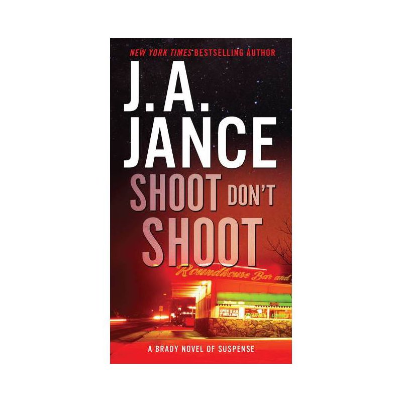 Shoot Don't Shoot - (Joanna Brady Mysteries) by  J A Jance (Paperback), 1 of 2