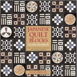 Japanese Quilt Blocks to Mix and Match - by  Susan Briscoe (Hardcover) - 1 of 1