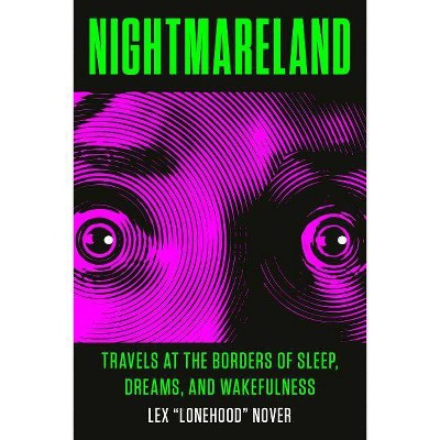 Nightmareland - by  Lex Lonehood Nover (Paperback)