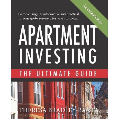 Apartment Investing - by  Theresa Bradley-Banta (Paperback)