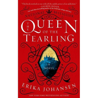 The Queen of the Tearling ( The Queen of the Tearling) (Reprint) (Paperback) by Erika Johansen