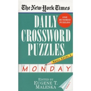 The New York Times Daily Crossword Puzzles (Monday), Volume I - (Paperback) - 1 of 1