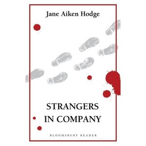 Strangers in Company - by  Jane Aiken Hodge (Paperback) - 1 of 1