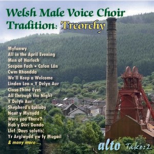 The Treorchy Male Voice Choir - Welsh Male Voice Choir Tradition: Treorchy (CD) - 1 of 1