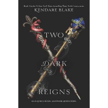 Two Dark Reigns - (Three Dark Crowns) by Kendare Blake