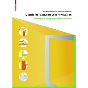 Details for Passive Houses: Renovation - by  Ibo Österreichisches Institut Für Baubiologie Und -Ökologie (Hardcover) - 1 of 1