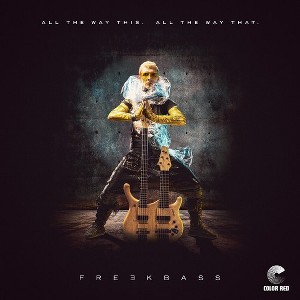 Freekbass - All The Way This. All The Way That. (Vinyl) - 1 of 1
