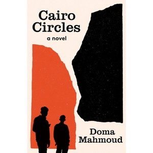 Cairo Circles - by  Doma Mahmoud (Hardcover) - 1 of 1