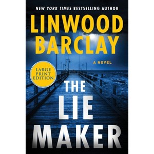 The Lie Maker - Large Print by  Linwood Barclay (Paperback) - 1 of 1