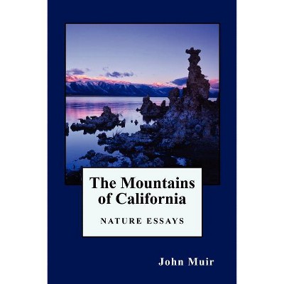 The Mountains of California - by  John Muir (Paperback)