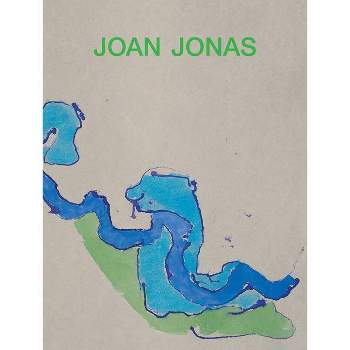 Joan Jonas: Next Move in a Mirror World - (Hardcover)
