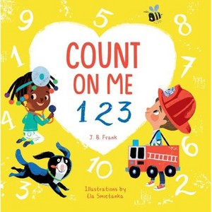 Count on Me 123 - by  J B Frank (Board Book) - 1 of 1
