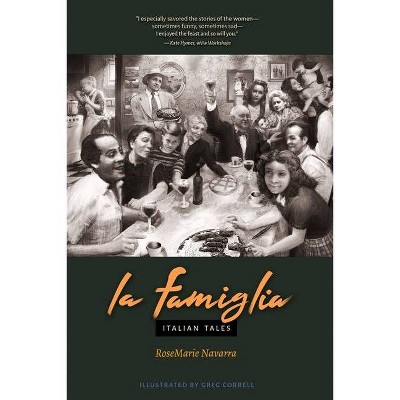 La Famiglia - by  Rosemarie Navarra (Paperback)