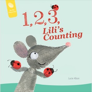1, 2, 3, Lili's Counting - (On the Fingertips) by  Lucie Albon (Board Book) - 1 of 1