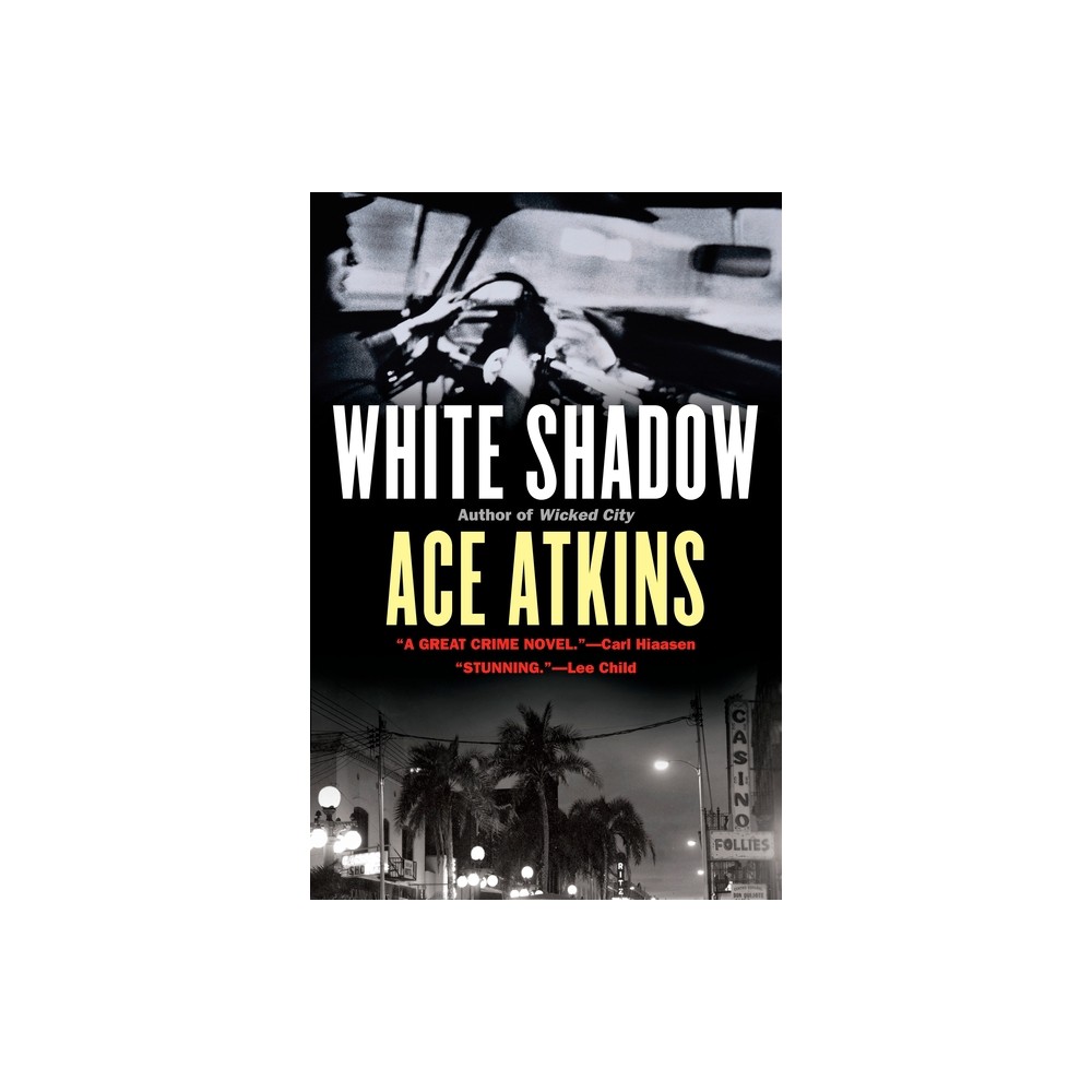 White Shadow - by Ace Atkins (Paperback)