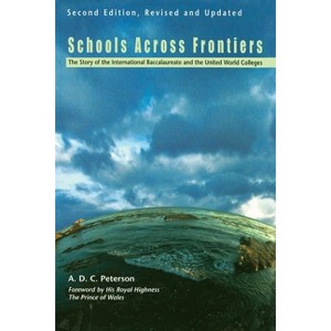 Schools Across Frontiers - 2nd Edition by  A D C Peterson (Paperback) - 1 of 1