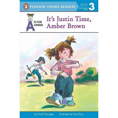 It's Justin Time, Amber Brown - (A is for Amber) by  Paula Danziger (Paperback)