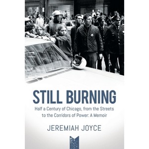 Still Burning - by  Jeremiah Joyce (Paperback) - 1 of 1