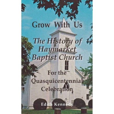  Grow With Us - by  Edith Kennedy (Paperback) 